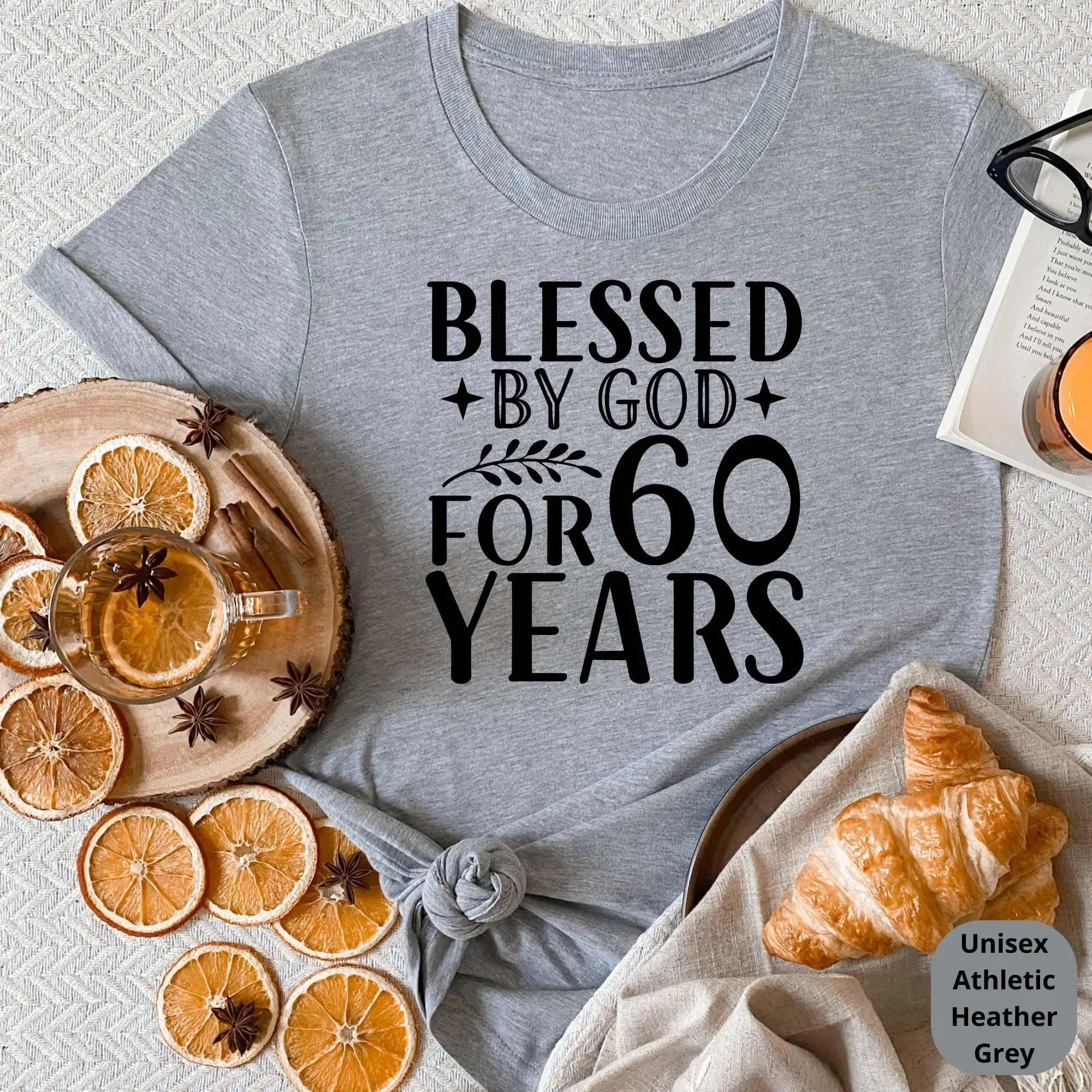 60th Birthday Shirt, 60th Birthday Gifts, Bless by God 60 Years