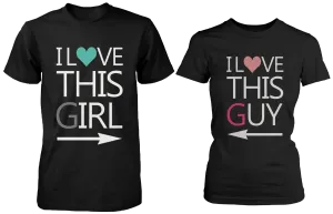 I Love This Girl & Guy Matching Couple Shirts (Set)